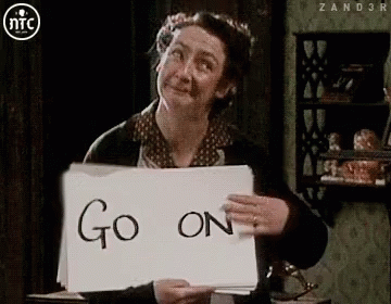 Woman Holding Sign Saying Go On GIF