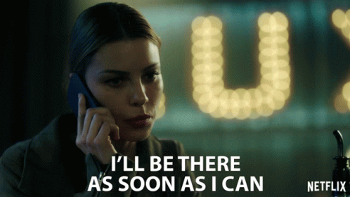 Woman: I'll Be There As Soon As I Can GIF