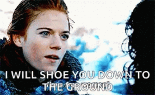 Woman I Will Shoe You Down To Ground GIF