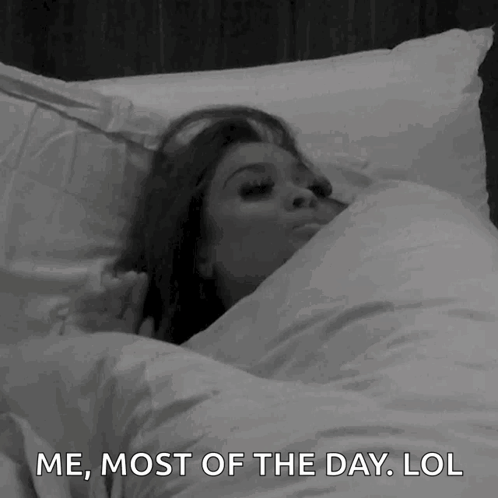 Woman in Bed Me Most of Day Lol