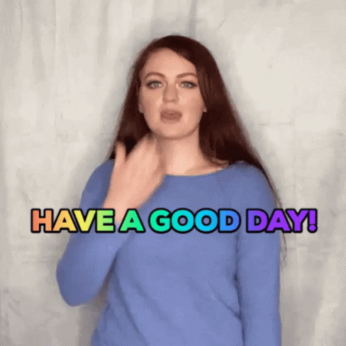 Woman In Blue Shirt Says Have A Good Day GIF
