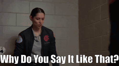 Woman in Bomber Jacket Saying Why Do You Say It Like That