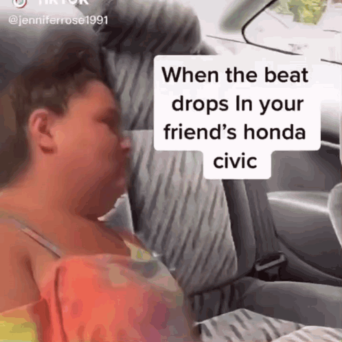 Woman in Car When Beat Drops in Friend's Honda Civic