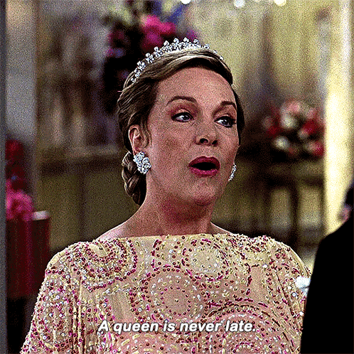 Woman in Dress and Tiara Saying Queen Is Never Late