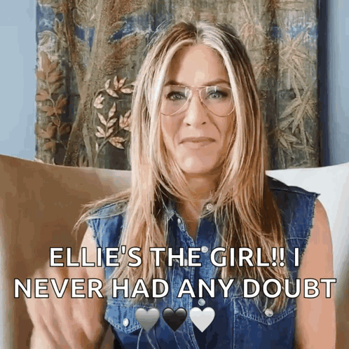 Woman in Glasses and Denim Vest Says Ellie's the Girl I Never Had Any Doubt
