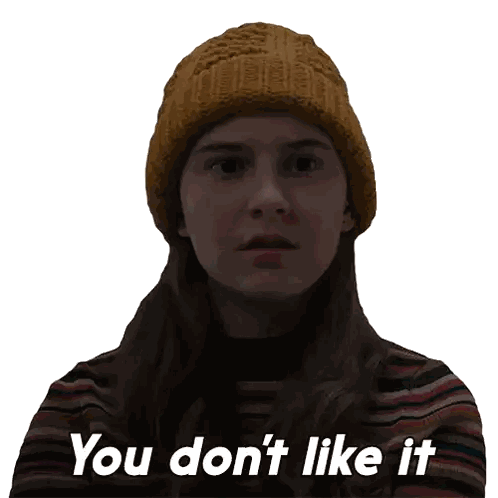 Woman in Hat and Striped Shirt Saying You Don't Like It