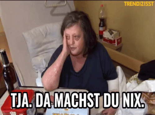Woman in Hospital Bed With Tja Da Machst Du Nix