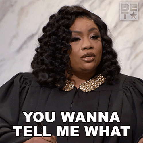 Woman in Judge Robe Says You Wanna Tell Me