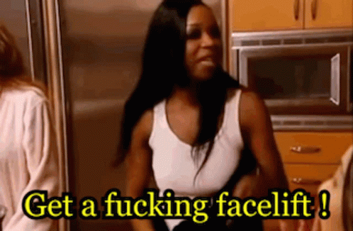 Woman In Kitchen Says Get A Fucking Facelift GIF
