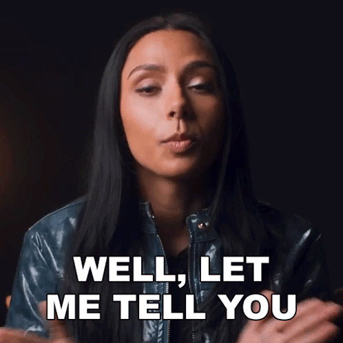 Woman in Leather Jacket Saying Well Let Me Tell You
