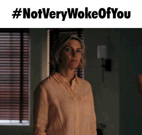 Woman in Orange Shirt #notverywokeofyou