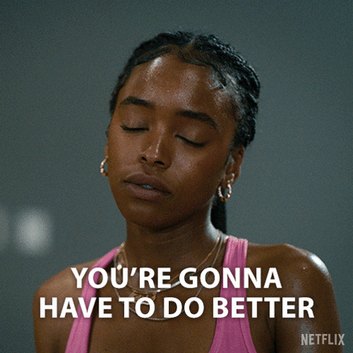 Woman in Pink Tank Top You're Gonna Have to Do Better on Netflix