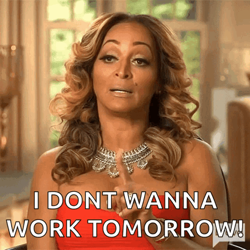 Woman in Red Dress Saying I Don T Wanna Work Tomorrow