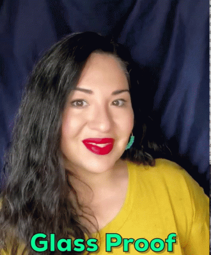 Woman in Red Lipstick Yellow Shirt Saying Glass Proof