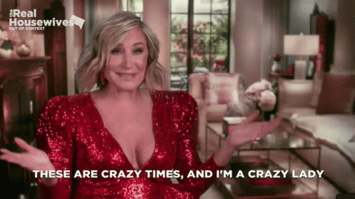 Woman In Red Sequined Dress Saying These Are Crazy Times And I'm A Crazy Lady GIF