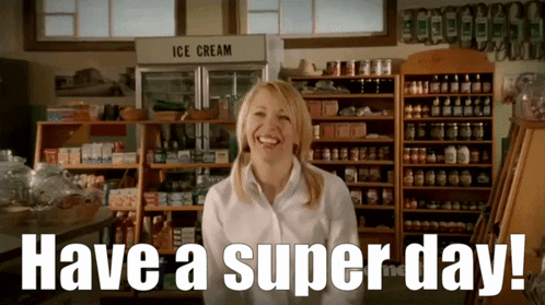 Woman in Store with Have a Super Day