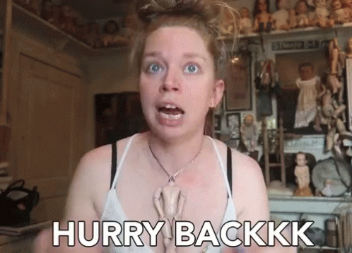Woman in White Tank Top Says Hurry Backkk