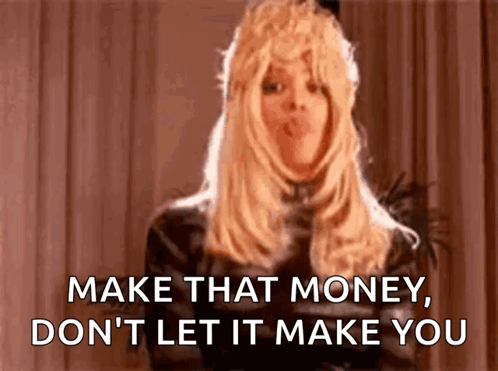 Woman in Wig Saying Make That Money