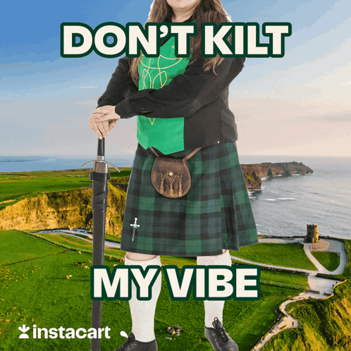 Woman Kilt Holding Sword Don't Kilt My Vibe