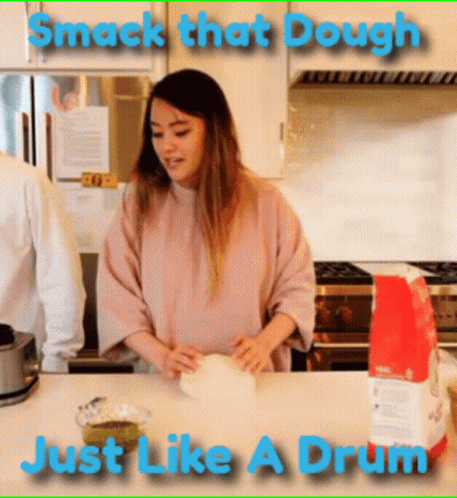 Woman Kneading Dough Saying Smack That Dough Just Like A Drum GIF