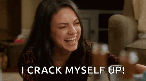 Woman Laughing Saying I Crack Myself Up