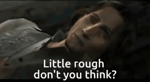 Woman Laying Down Saying Little Rough Don't You Think