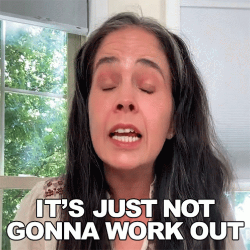 Woman Making Face Saying Not Gonna Work Out GIF