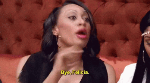 Woman Making Funny Face Saying Bye Felicia