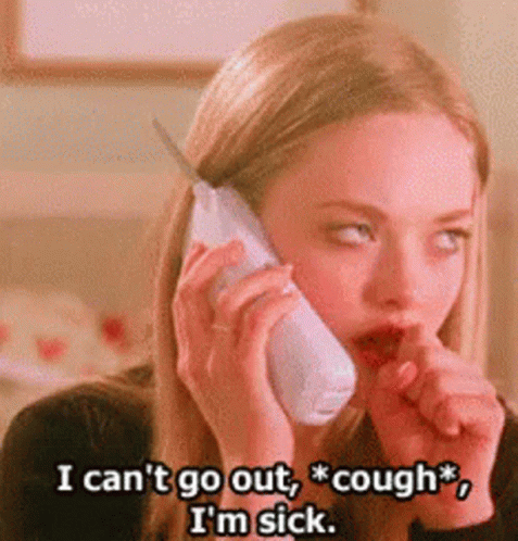 Woman On Cell Phone Says I Can't Go Out I'm Sick GIF