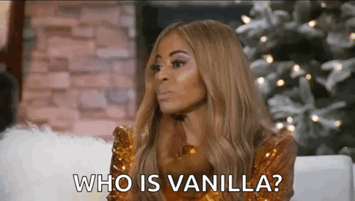 Woman on Couch Asking Who Is Vanilla