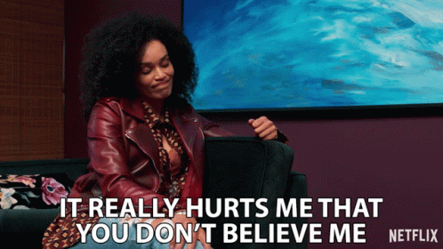 Woman on Couch Says It Really Hurts Me That You Dont Believe Me Netflix