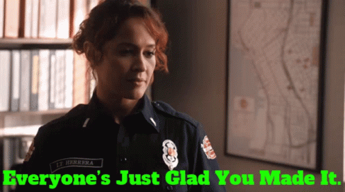 Woman Police Uniform Everyone's Just Glad You Made It