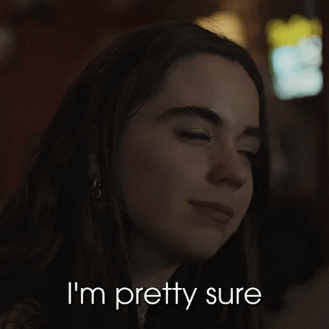 Woman's Face With I'm Pretty Sure