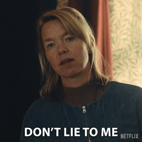 Woman Saying Dont Lie To Me