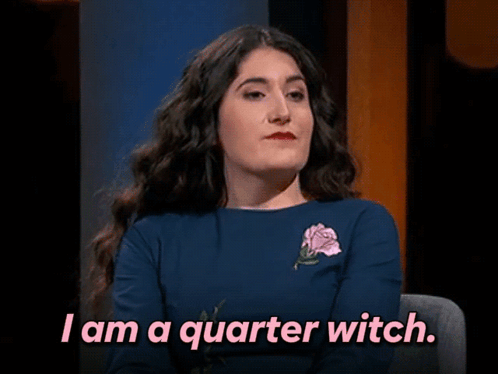 Woman Saying I Am A Quarter Witch GIF