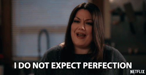 Woman Saying I Do Not Expect Perfection GIF