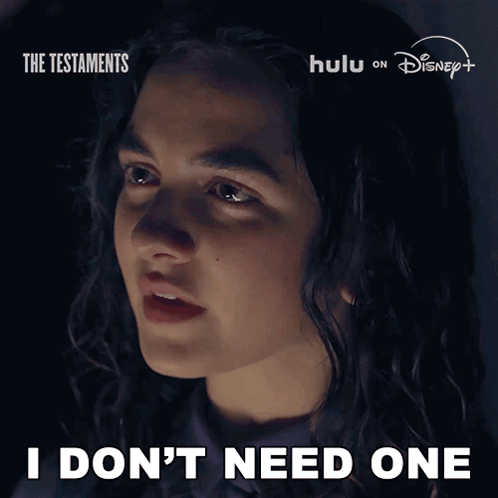Woman Saying I Don't Need One GIF