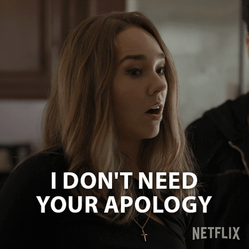 Woman Saying I Don T Need Your Apology