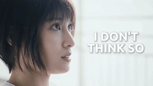 Woman Saying I Don't Think So GIF