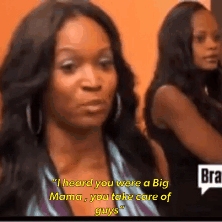 Woman Saying I Heard You Were Big Mama GIF