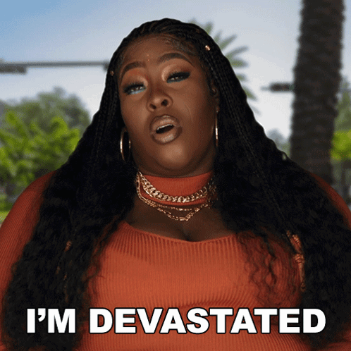Woman Saying I'm Devastated