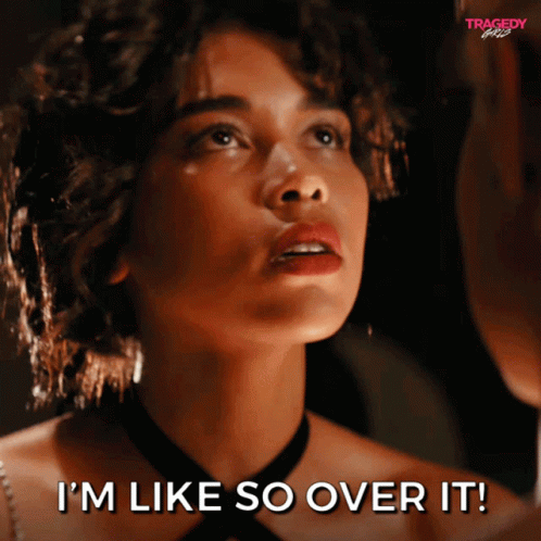 Woman Saying I'm Like So Over It GIF
