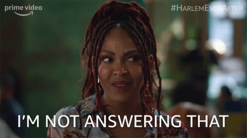 Woman Saying I'm Not Answering That