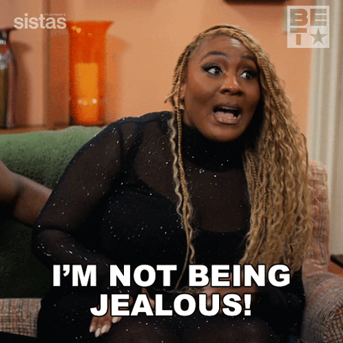 Woman Saying I'm Not Being Jealous GIF