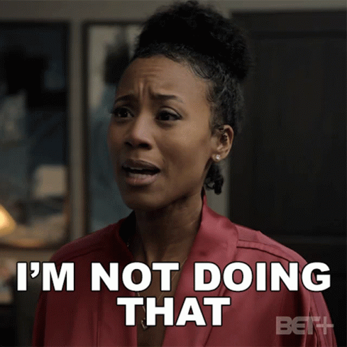 Woman Saying I'm Not Doing That