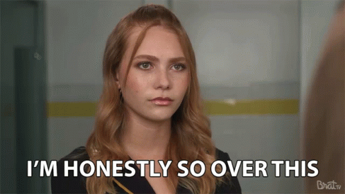 Woman Saying I'm Over This GIF
