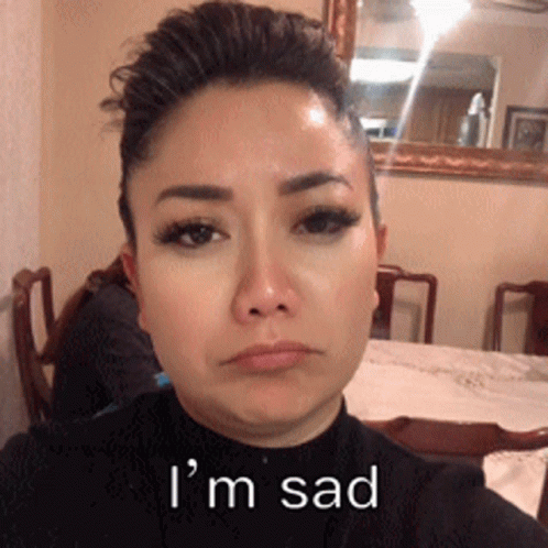 Woman Saying I'm Sad GIF