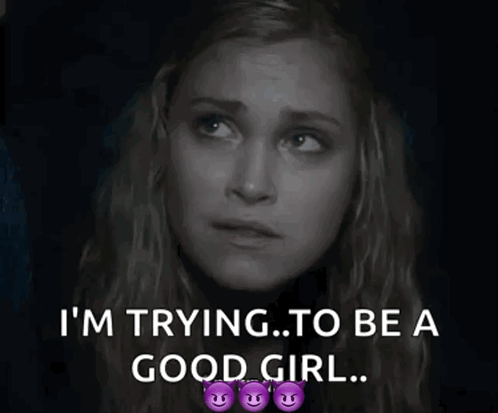 Woman Saying I'm Trying to Be a Good Girl With Purple Smiley Faces