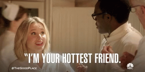 Woman Saying I'm Your Hottest Friend To Man GIF