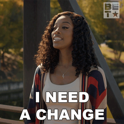 Woman Saying I Need a Change at BET Logo